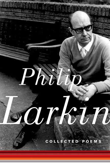 Collected Poems - Philip Larkin