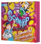 Schwapp, der Geheimschleim - Ein Sommerfest mit Schmierigkeiten - Tina Schilp