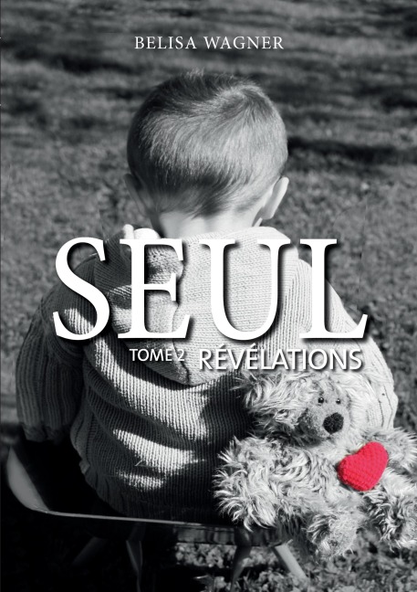 Seul : Révélations - Belisa Wagner