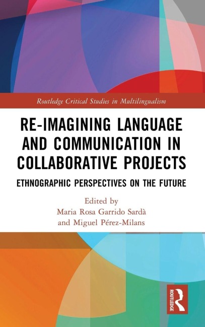Re-imagining Language and Communication in Collaborative Projects - 