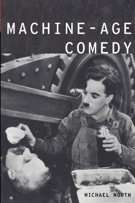Machine-Age Comedy - Michael North