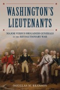 Cover-Bild zum Titel 'Washington's Lieutenants' von 'Douglas M. Branson'