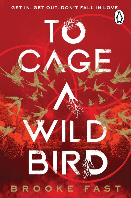 To Cage a Wild Bird - Brooke Fast