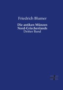 Cover-Bild zum Titel 'Die antiken Münzen Nord-Griechenlands' von 'Friedrich Blumer'