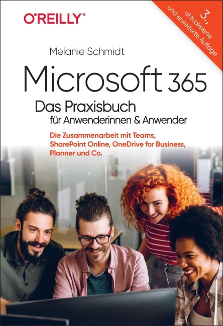 Microsoft 365 - Das Praxisbuch für Anwenderinnen und Anwender - Melanie Schmidt