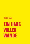 Cover-Bild zum Titel 'Ein Haus voller Wände' von 'Frédéric Valin'