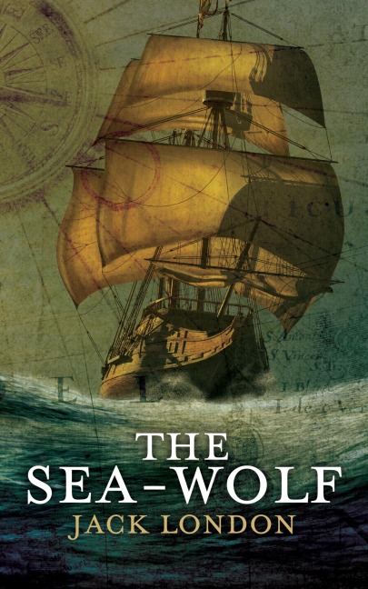 The Sea-Wolf - Jack London