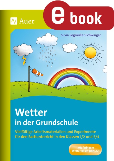 Wetter in der Grundschule - Silvia Segmüller-Schwaiger