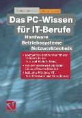 Cover-Bild zum Titel 'Das PC-Wissen für IT-Berufe' von 'Rainer Egewardt'