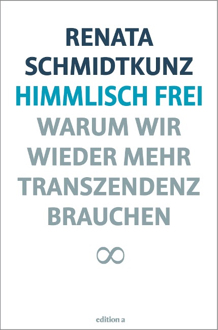 Himmlisch frei - Renata Schmidtkunz