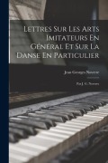 Cover-Bild zum Titel 'Lettres Sur Les Arts Imitateurs En Général Et Sur La Danse En Particulier: Par J. G. Noverre' von 'Jean Georges Noverre'