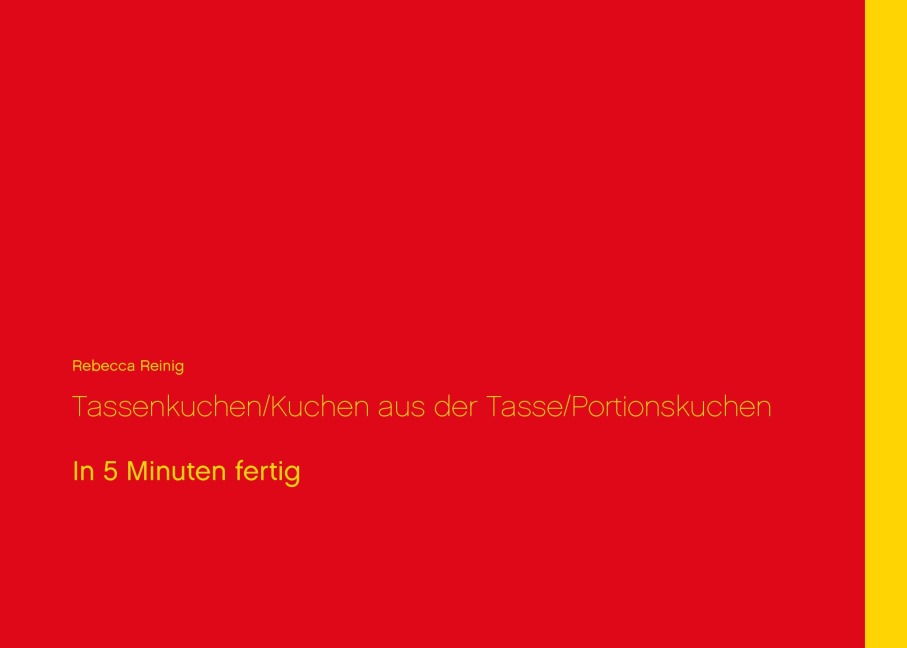 Tassenkuchen / Kuchen aus der Tasse / Portionskuchen - Rebecca Reinig