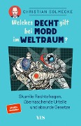 Cover-Bild zum Titel 'Welches Recht gilt bei Mord im Weltraum?' von 'Christian Solmecke'