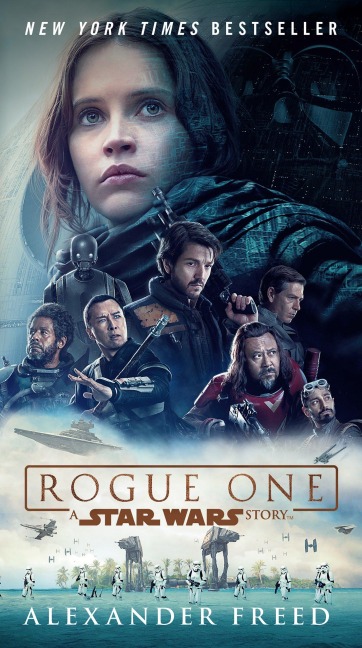 Rogue One: A Star Wars Story - Alexander Freed