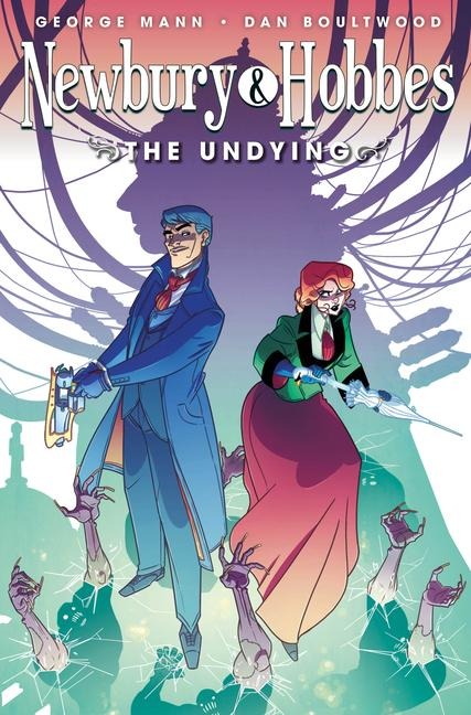 Newbury & Hobbes: The Undying (Graphic Novel) - George Mann