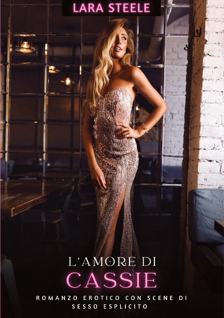 L'Amore di Cassie - Lara Steele