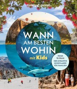Cover-Bild zum Titel 'LONELY PLANET Bildband Wann am besten wohin mit Kids' von ''