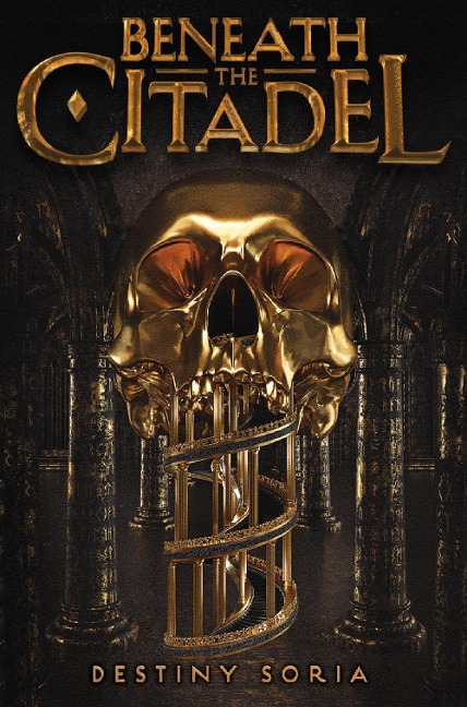 Beneath the Citadel - Destiny Soria