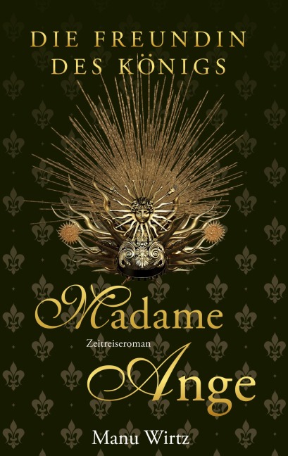 Die Freundin des Königs - Manu Wirtz