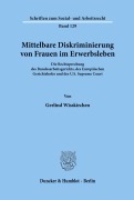 Cover-Bild zum Titel 'Mittelbare Diskriminierung von Frauen im Erwerbsleben.' von 'Gerlind Wisskirchen'