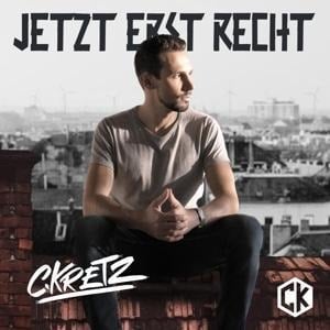 Jetzt Erst Recht - C. Kretz