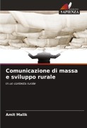 Cover-Bild zum Titel 'Comunicazione di massa e sviluppo rurale' von 'Amit Malik'