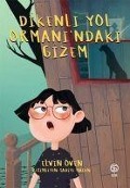Cover-Bild zum Titel 'Dikenli Yol Ormanindaki Gizem' von 'Elvin Öven'
