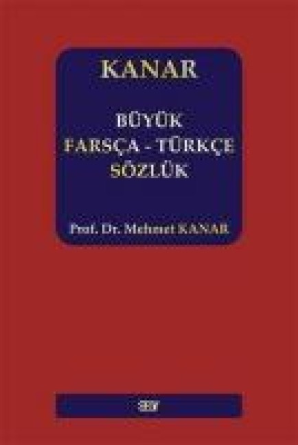 Büyük Farsca - Türkce Sözlük Ciltli - Mehmet Kanar