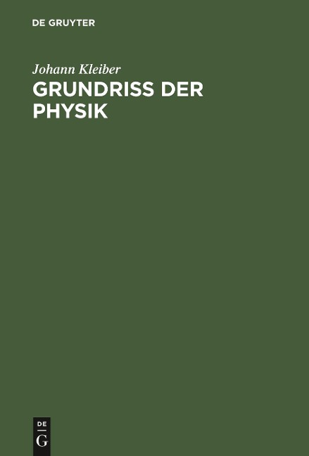 Grundriss der Physik - Johann Kleiber