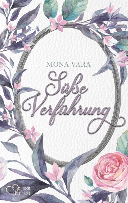 Süße Verführung - Mona Vara