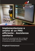 Cover-Bild zum Titel 'Implementazione e analisi di un PMS efficiente - Assistenza sanitaria' von 'Praghash Kumaresan'