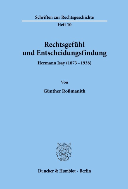 Rechtsgefühl und Entscheidungsfindung. - Günther Roßmanith