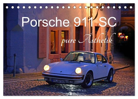 Porsche 911 SC pure Ästhetik (Tischkalender 2025 DIN A5 quer), CALVENDO Monatskalender - Ingo Laue