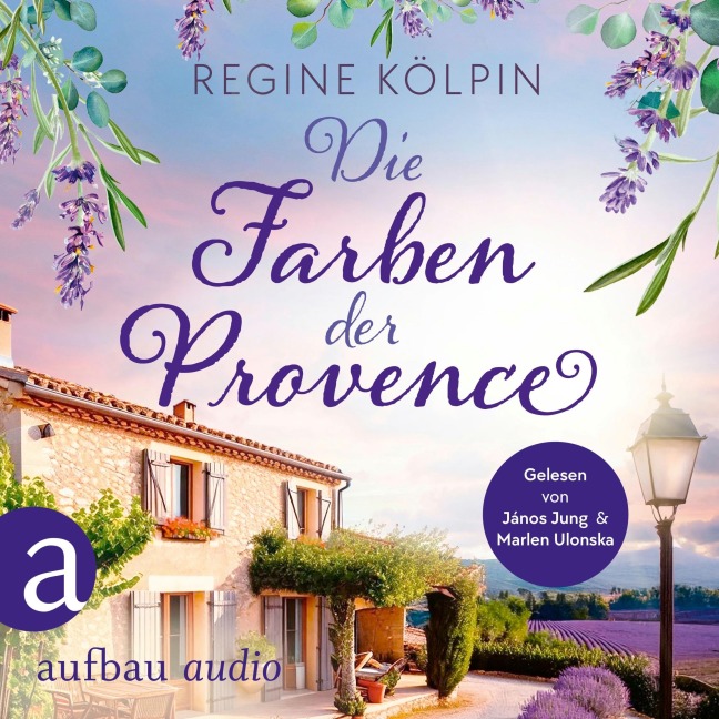 Die Farben der Provence - Regine Kölpin