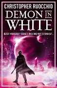 Cover-Bild zum Titel 'Demon in White' von 'Christopher Ruocchio'