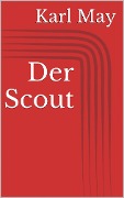 Cover-Bild zum Titel 'Der Scout' von 'Karl May'