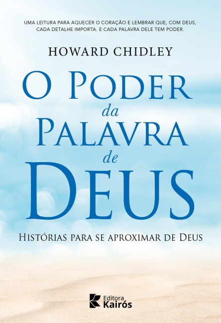 O poder da palavra de Deus - Howard J. Chidley