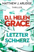 Cover-Bild zum Titel 'D.I. Helen Grace: Letzter Schmerz' von 'Matthew J. Arlidge'