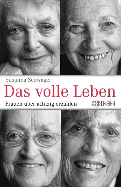 Das volle Leben - Susanna Schwager
