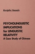 Psycholinguistic Implications for Linguistic Relativity - Rumjahn Hoosain