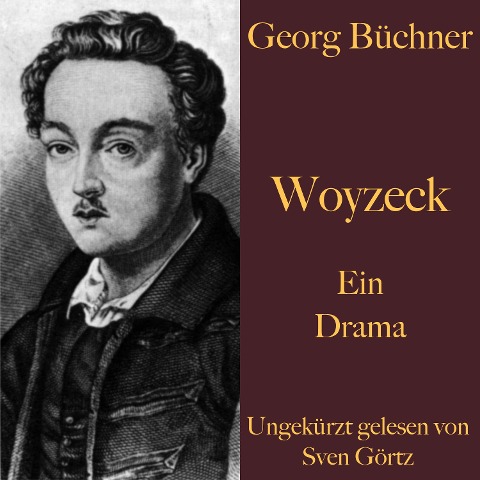 Georg Büchner: Woyzeck - Georg Büchner