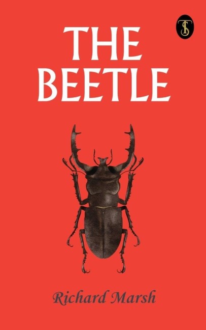 The Beetle - Richard Marsh