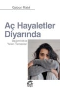 Cover-Bild zum Titel 'Ac Hayaletler Diyarinda' von 'Gabor Mate'