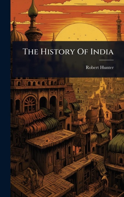 The History Of India - Robert Hunter