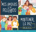 Cover-Bild zum Titel 'MIS Amigos Están Peleando' von 'Connie Colwell Miller'