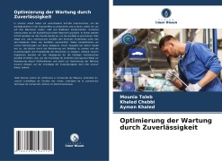 Optimierung der Wartung durch Zuverlässigkeit - Mounia Taleb, Khaled Chebbi, Aymen Khaled