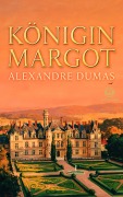 Cover-Bild zum Titel 'Königin Margot' von 'Alexandre Dumas'