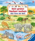 Cover-Bild zum Titel 'Mein großes Sachen suchen: Alle Tiere der Welt' von 'Susanne Gernhäuser'