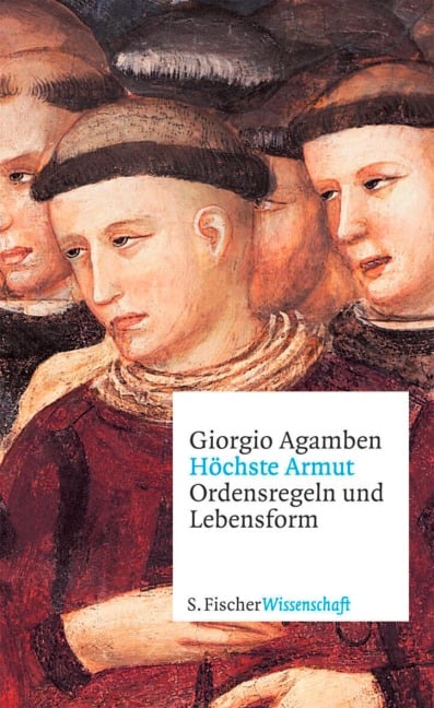 Höchste Armut - Giorgio Agamben