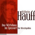 Cover-Bild zum Titel 'Das Wirtshaus im Spessart 1' von 'Wilhelm Hauff'